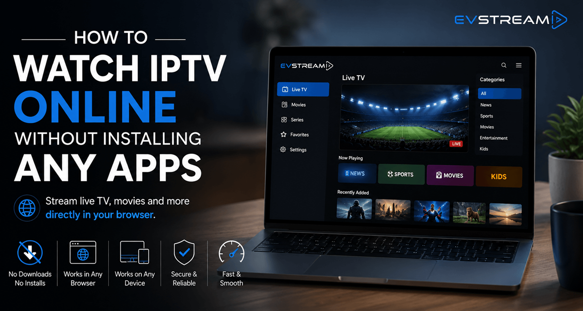 Watch IPTV online in a browser without installing any apps